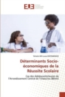 Image for Determinants Socio-economiques de la Reussite Scolaire