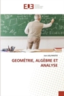 Image for Geometrie, Algebre Et Analyse