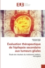 Image for Evaluation therapeutique de l&#39;epilepsie secondaire aux tumeurs gliales
