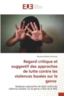 Image for Regard critique et suggestif des approches de lutte contre les violences basees sur le genre