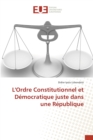 Image for L&#39;Ordre Constitutionnel et Democratique juste dans une Republique