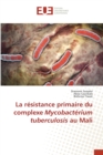 Image for La resistance primaire du complexe Mycobacterium tuberculosis au Mali