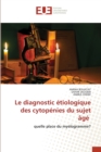 Image for Le diagnostic etiologique des cytopenies du sujet age