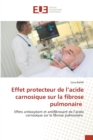 Image for Effet protecteur de l&#39;acide carnosique sur la fibrose pulmonaire