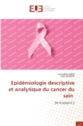 Image for Epidemiologie descriptive et analytique du cancer du sein