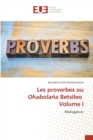 Image for Les proverbes ou Ohabolana Betsileo Volume I