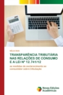 Image for Transparencia Tributaria NAS Relacoes de Consumo E a Lei N° 12.741/12