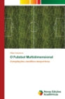 Image for O Futebol Multidimensional