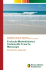 Image for Evolucao Morfodinamica Costeira Da Praia De Maracaipe