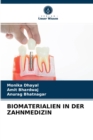 Image for Biomaterialien in Der Zahnmedizin