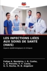 Image for Les Infections Liees Aux Soins de Sante (Hais)