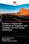 Image for Evaluer l&#39;origine des accidents et suggerer des remedes sur les routes nationales