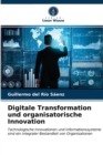 Image for Digitale Transformation und organisatorische Innovation