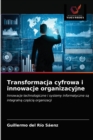 Image for Transformacja cyfrowa i innowacje organizacyjne