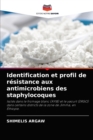 Image for Identification et profil de resistance aux antimicrobiens des staphylocoques