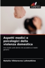 Image for Aspetti medici e psicologici della violenza domestica