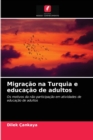 Image for Migracao na Turquia e educacao de adultos