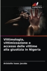 Image for Vittimologia, vittimizzazione e accesso delle vittime alla giustizia in Nigeria