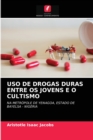Image for USO de Drogas Duras Entre OS Jovens E O Cultismo