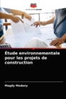 Image for Etude environnementale pour les projets de construction