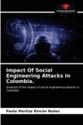 Image for Impact Of Social Engineering Attacks In Colombia.