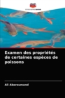 Image for Examen des proprietes de certaines especes de poissons