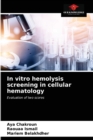 Image for In vitro hemolysis screening in cellular hematology