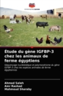 Image for Etude du gene IGFBP-3 chez les animaux de ferme egyptiens