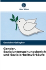 Image for Gender, soziale Untersuchungsberichte und Verfugungen der Sozialarbeit
