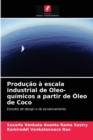 Image for Producao a escala industrial de Oleo-quimicos a partir de Oleo de Coco
