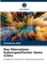 Image for Das Ubersetzen kulturspezifischer Items (CSIs)