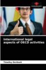 Image for International legal aspects of OECD activities