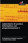 Image for Laboratorio di pratica informatica con programmazione C