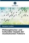 Image for Philosophischer und kultureller Aspekt der musikalischen Folklore