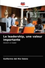 Image for Le leadership, une valeur importante