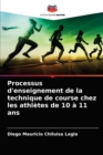 Image for Processus d&#39;enseignement de la technique de course chez les athletes de 10 a 11 ans