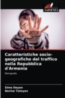 Image for Caratteristiche socio-geografiche del traffico nella Repubblica d&#39;Armenia