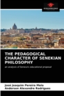 Image for The Pedagogical Character of Senekian Philosophy