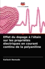 Image for Effet du dopage a l&#39;etain sur les proprietes electriques en courant continu de la polyaniline