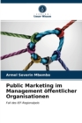 Image for Public Marketing im Management offentlicher Organisationen