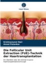 Image for Die Follicular Unit Extraction (FUE)-Technik der Haartransplantation