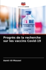 Image for Progres de la recherche sur les vaccins Covid-19