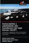 Image for Vulnerabilita e adattabilita alle inondazioni del lago Glacier (GLOF)