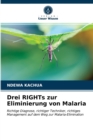 Image for Drei RIGHTs zur Eliminierung von Malaria