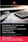 Image for Avaliacao de risco para microempresas pertencentes a empresas economicas seleccionadas