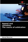 Image for Appeal and cassation The courts of arbitration