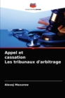 Image for Appel et cassation Les tribunaux d&#39;arbitrage