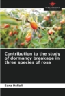 Image for Contribution to the study of dormancy breakage in three species of rosa