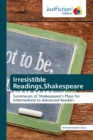 Image for Irresistible Readings, Shakespeare