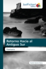Image for Retorno Hacia al Antiguo Sur